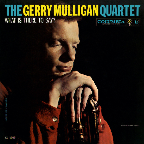 the gerry mulligan quartet what is there to say